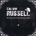 Calvin Russell: The Last Call, In The Heat Of A Night (CD + DVD), CD