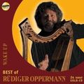 Rüdiger Oppermann: Wake Up - Best Of Rüdiger Oppermann (24 Karat Gold-CD), CD