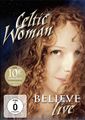 Celtic Woman: Believe: Live, DVD