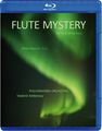 Fred Jonny Berg (geb. 1973): Flute Mystery op.66b (Blu-ray &amp; SACD), Blu-ray Audio
