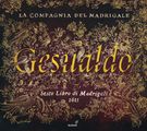 Carlo Gesualdo von Venosa (1560-1613): Madrigale Buch 6, CD