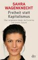 Sahra Wagenknecht: Freiheit statt Kapitalismus, Buch