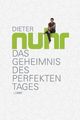 Dieter Nuhr: Das Geheimnis des perfekten Tages, Buch