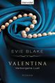 Evie Blake: Valentina 2 - Verborgene Lust, Buch
