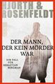Michael Hjorth: Der Mann, der kein Mörder war, Buch