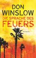 Don Winslow: Die Sprache des Feuers, Buch