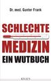 Gunter Frank: Schlechte Medizin, Buch