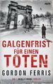 Gordon Ferris: Galgenfrist für einen Toten, Buch