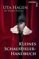 Uta Hagen: Kleines Schauspieler-Handbuch, Buch