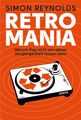 Simon Reynolds: Retromania, Buch