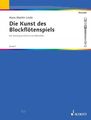 Linde, Hans-Martin: Die Kunst des Blockflötenspiels, Noten