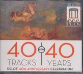 40 Tracks for 40 Years - Delos' 40th Anniversary Celebration, 3 CDs