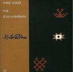 Morton Feldman (1926-1987): Three Voices for Joan La Barbara, CD