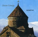  Komitas (1869-1935): Die göttliche Liturgie, CD