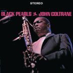 John Coltrane  (1926-1967): Black Pearls, CD