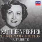Kathleen Ferrier - Centenary Edition/A Tribute, 2 CDs