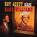 Roy Acuff: Sings Hank Williams, CD