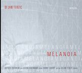 Dejan Terzic  (geb. 1970): Melanoia, CD