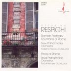 Ottorino Respighi (1879-1936): Fontane di Roma, CD