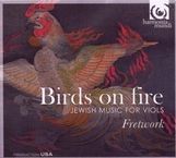 Ensemble Fretwork - Birds on Fire, CD