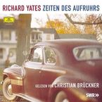 Yates,Richard: Zeiten des Aufruhrs, 5 CDs