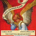 Carla Bley  (geb. 1938): Carla's Christmas Carol, CD