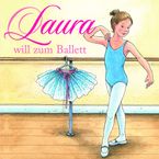Laura will zum Ballett, CD