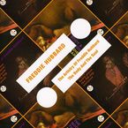 Freddie Hubbard  (1938-2008): The Artistry Of Freddie Hubbard / The Body And The Soul, CD
