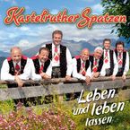 Kastelruther Spatzen: Leben und leben lassen, CD