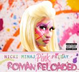 Nicki Minaj: Pink Friday...Roman Reloaded (Explicit Version), CD