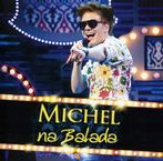Michel Telo: Na Balada, CD