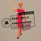 Mary Wells: Something New: Motown Lost &amp; Found, 2 CDs
