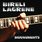 Bireli Lagrene  (geb. 1966): Mouvements, CD
