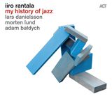 Iiro Rantala  (geb. 1970): My History Of Jazz, CD