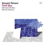 Vincent Peirani  (geb. 1980): Thrill Box, CD