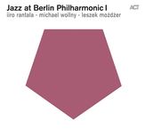 Iiro Rantala; Michael Wollny; Leszek Mozdzer: Jazz At Berlin Philharmonic 1, CD