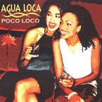 Agua Loca: Poco Loco, CD