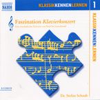 Klassik Kennen Lernen 1:Faszination Klavierkonzert, CD