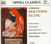 Franz Schreker (1878-1934): Der Ferne Klang, 2 CDs