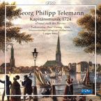 Georg Philipp Telemann (1681-1767): Hamburgische Kapitänsmusik (1724) TVWV 15:2, SACD