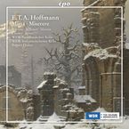 E. T.A. Hoffmann (1776-1822): Messe d-moll, CD