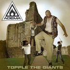 Adema: Topple The Giants, CD