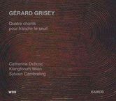 Gerard Grisey (1946-1998): 4 Chants pour franchir le seuil, CD