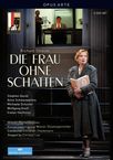 Richard Strauss (1864-1949): Die Frau ohne Schatten, 2 DVDs