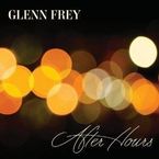 Glenn Frey: After Hours (180g), LP