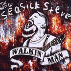 Seasick Steve: Walkin' Man: The Best Of, CD