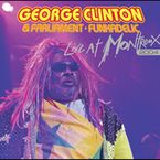 George Clinton: Funkadelic - Live At Montreux 2004, CD