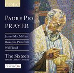 The Sixteen - Padre Pio/Prayer, CD