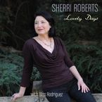 Sherri Roberts: Lovely Days, CD