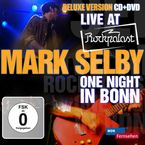 Mark Selby: Live At Rockpalast-One Night In Bonn, CD